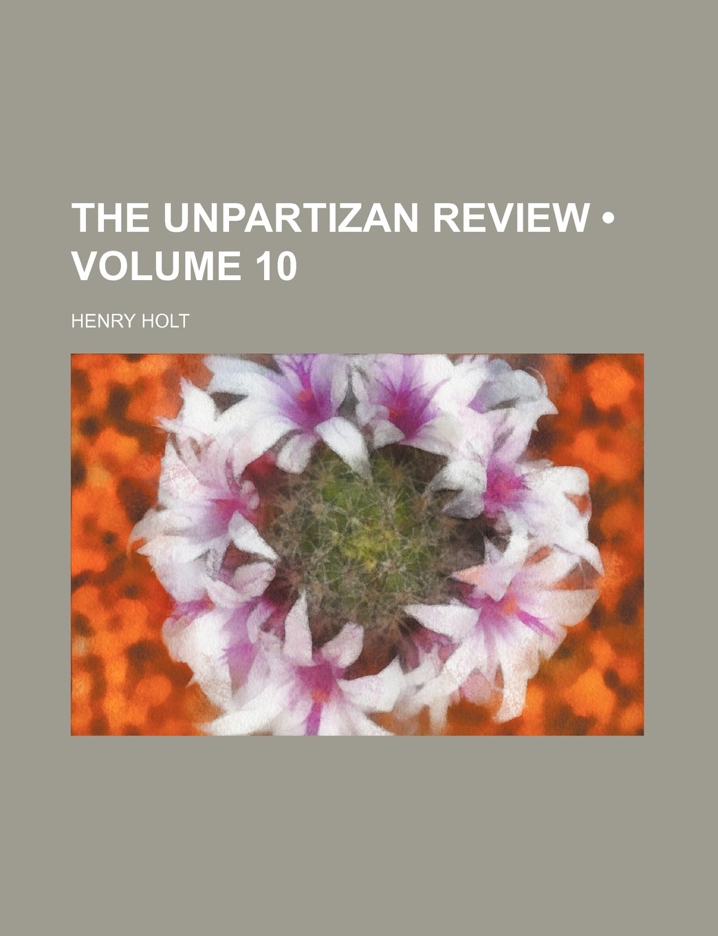 The Unpartizan Review (Volume 10) Books