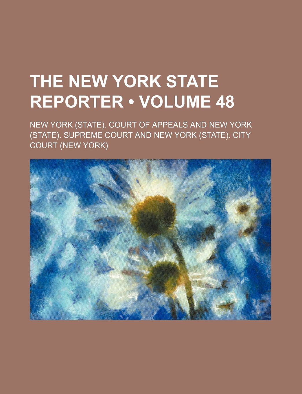The New York State Reporter (Volume 48) Books