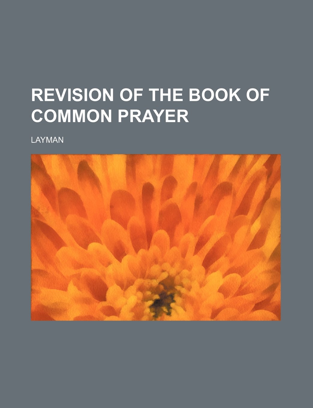 Revision of the Book of Common Prayer Books