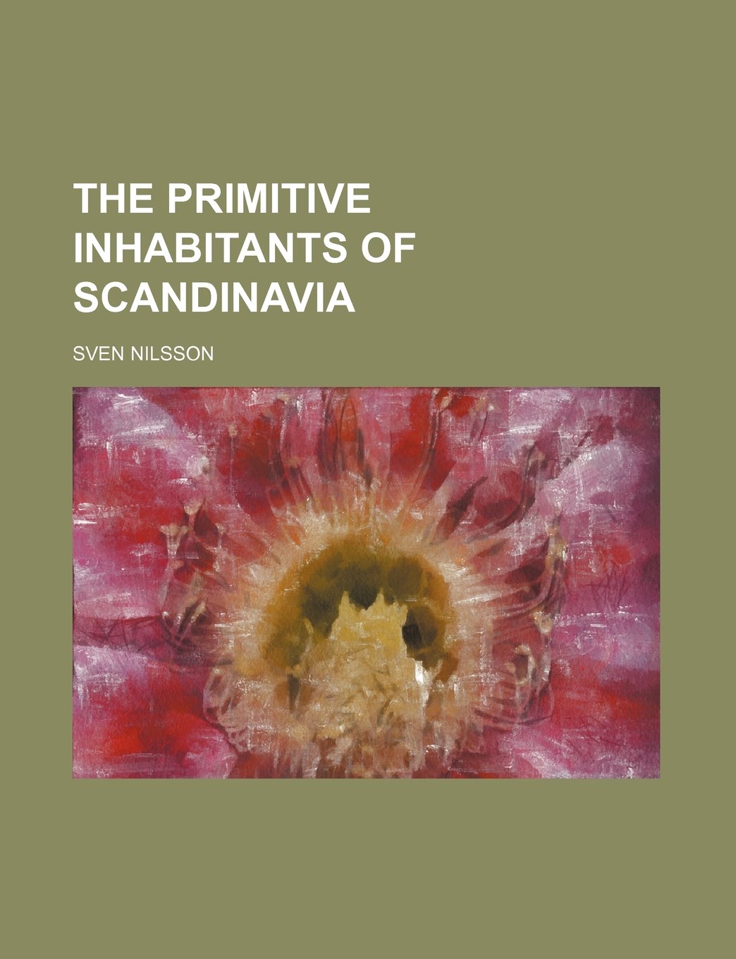 The Primitive Inhabitants of Scandinavia Books