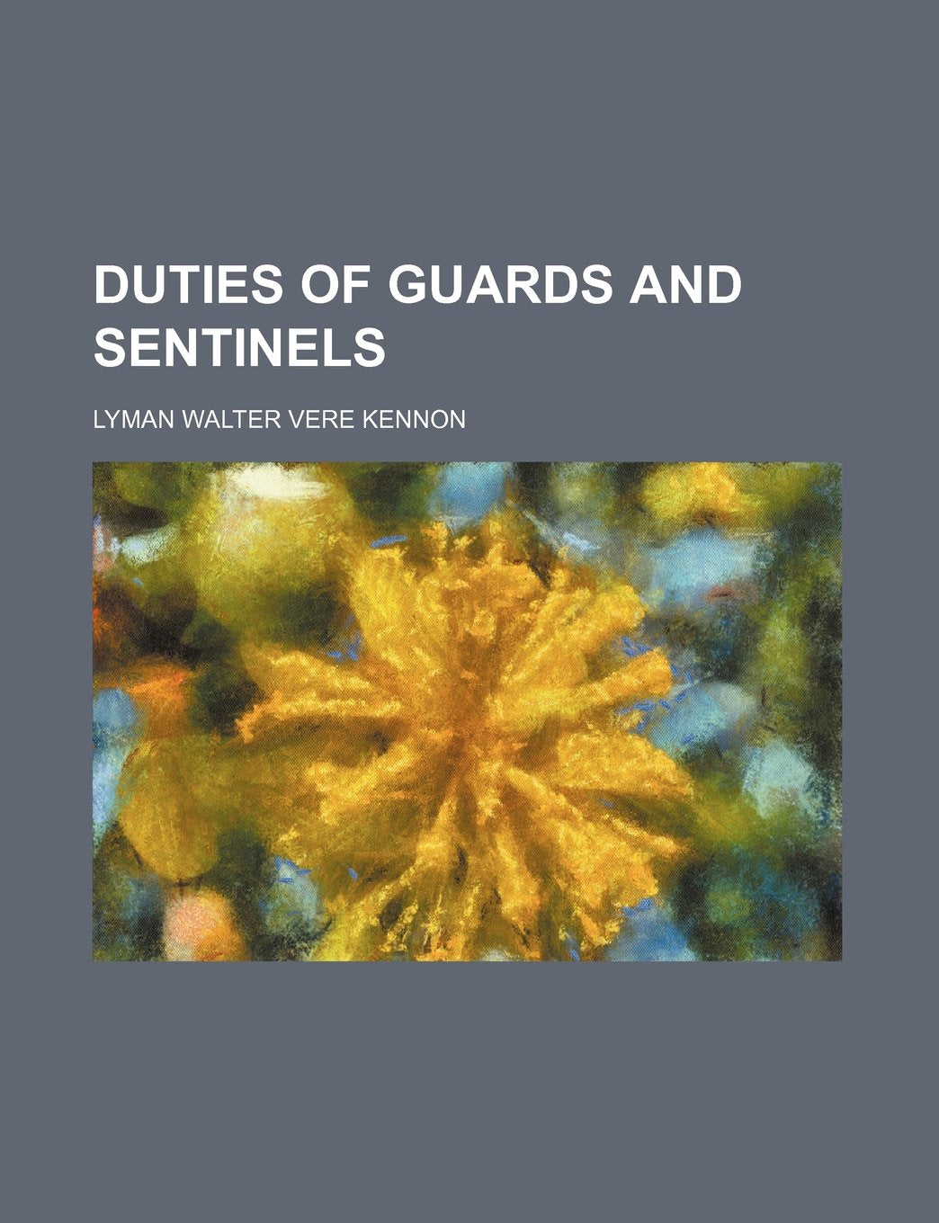 Duties of Guards and Sentinels Books