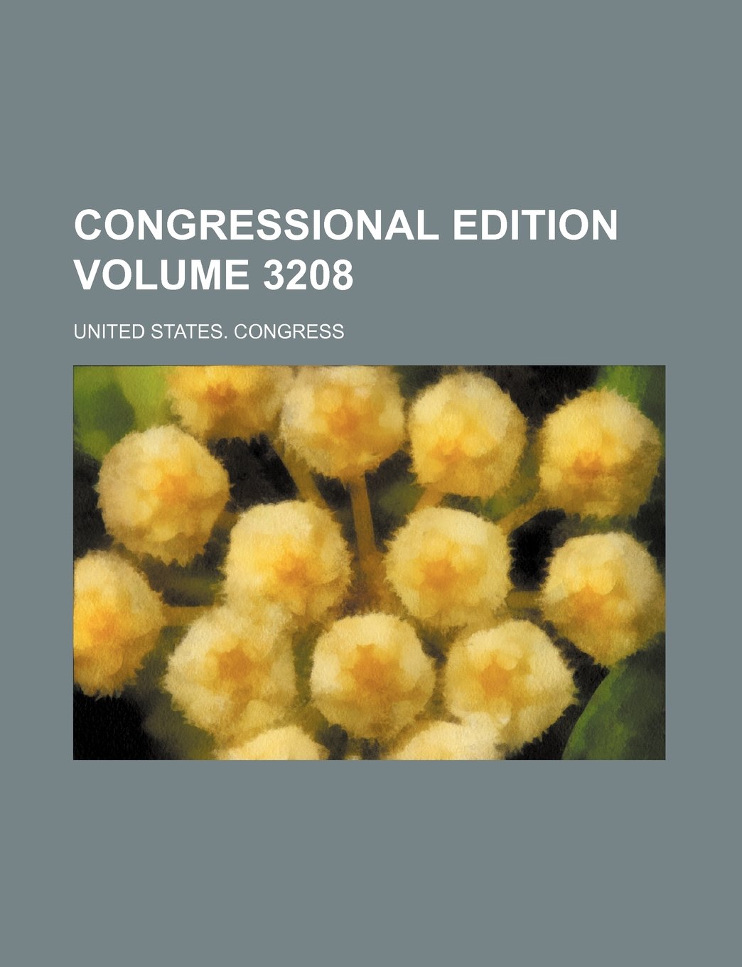 Congressional Edition Volume 3208 Books