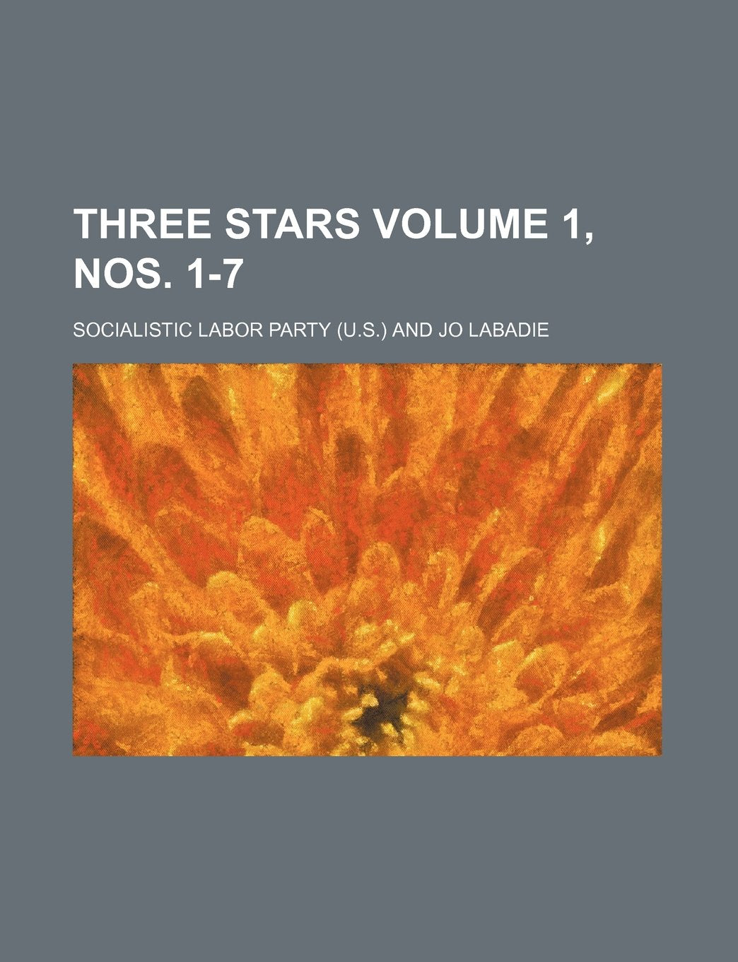 Three Stars Volume 1, Nos. 1-7 Books