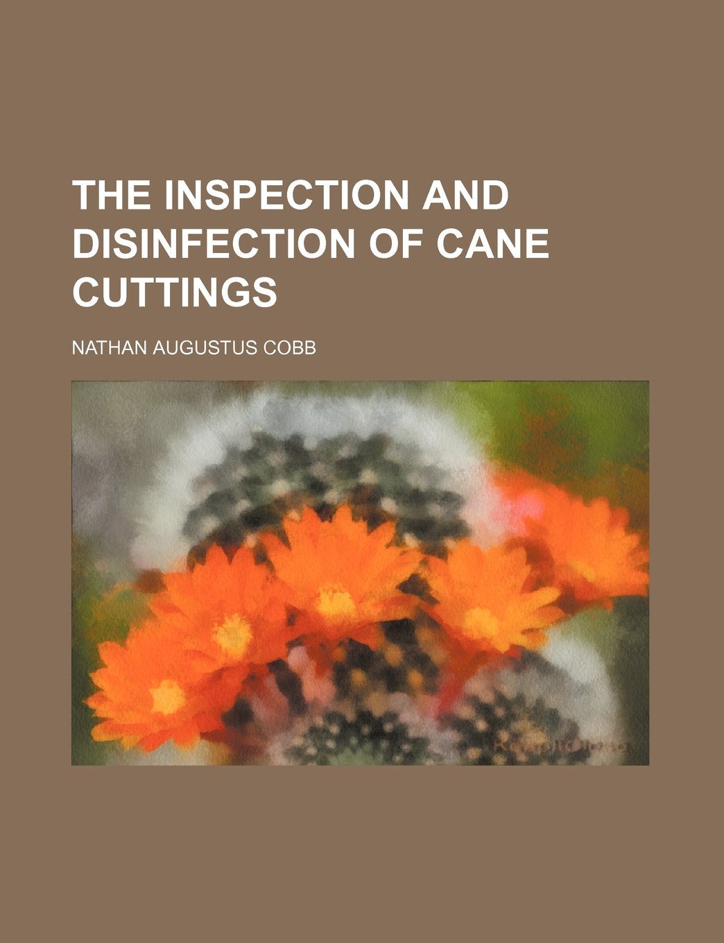 The Inspection and Disinfection of Cane Cuttings Books