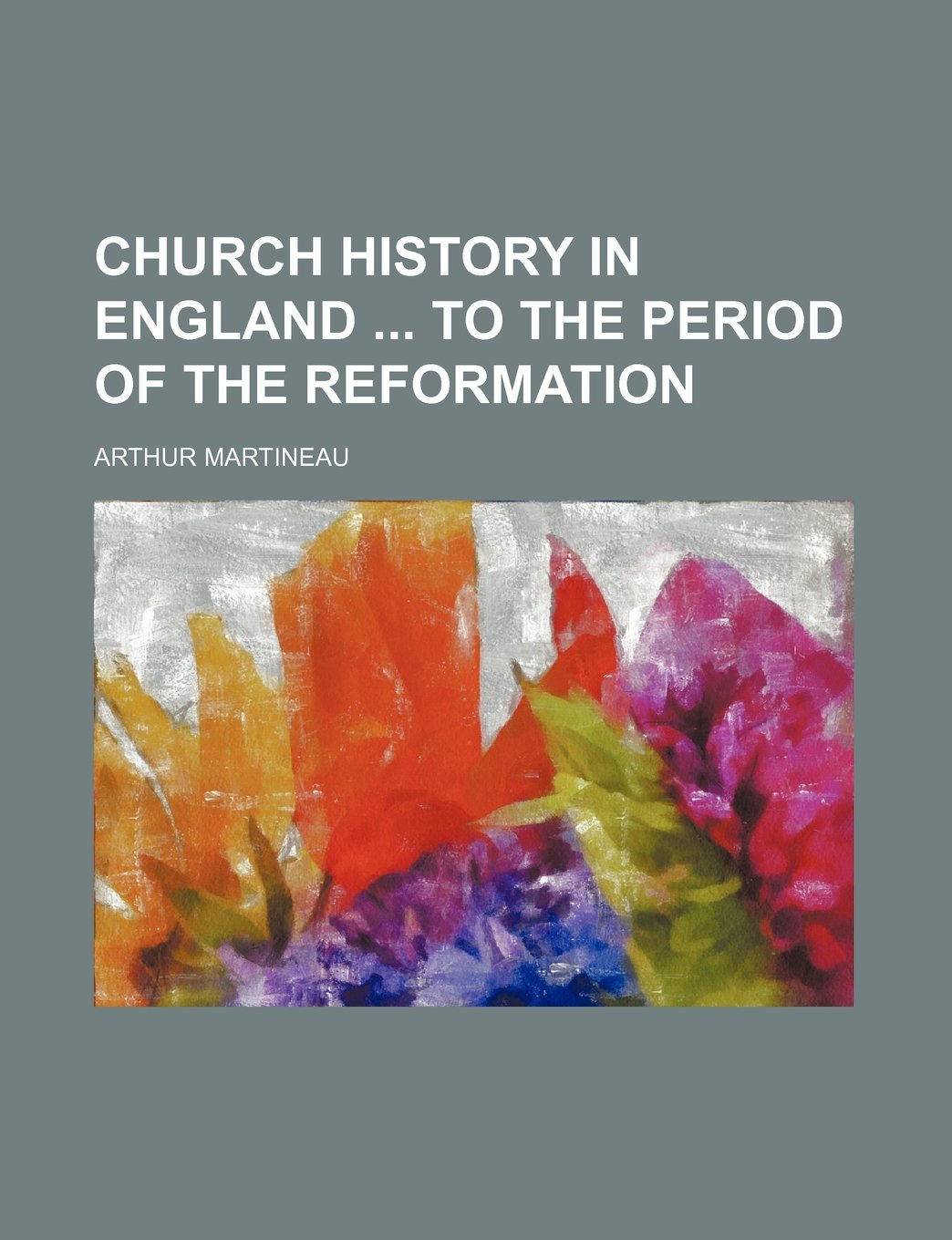 Church History in England to the Period of the Reformation Books