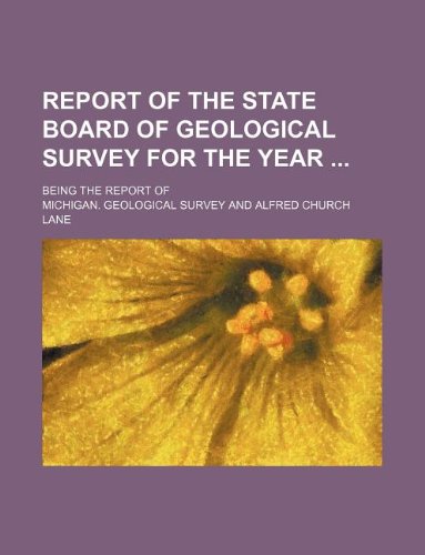 Report of the State Board of Geological Survey for the Year; Being the Report of Books