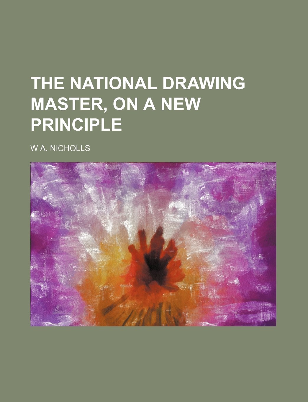The National Drawing Master, on a New Principle Books