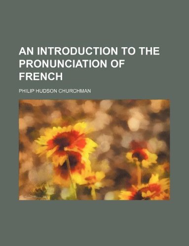 An Introduction to the Pronunciation of French Books