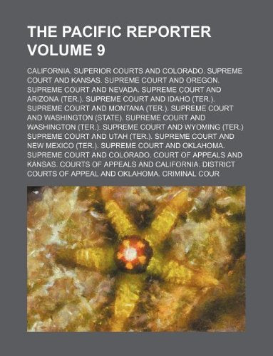 The Pacific Reporter Volume 9 Books