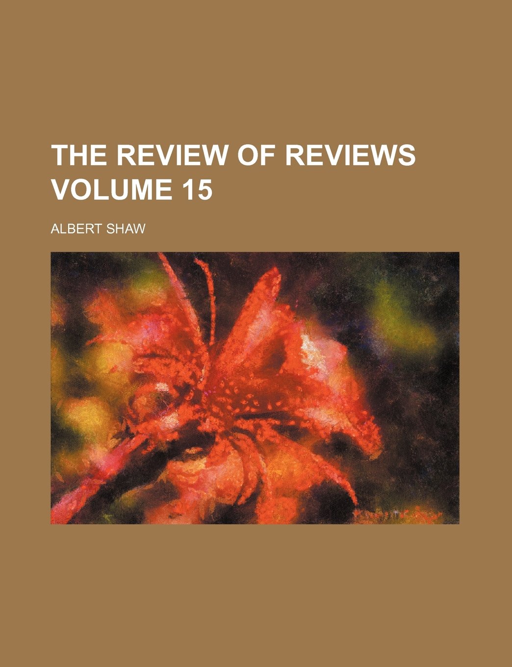The Review of Reviews Volume 15 Books