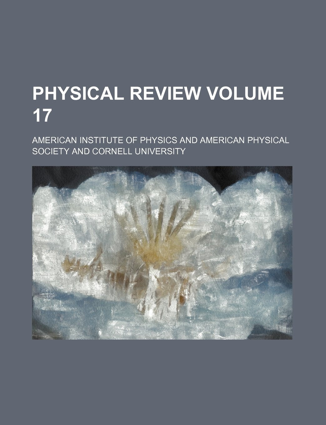 Physical Review Volume 17 Books