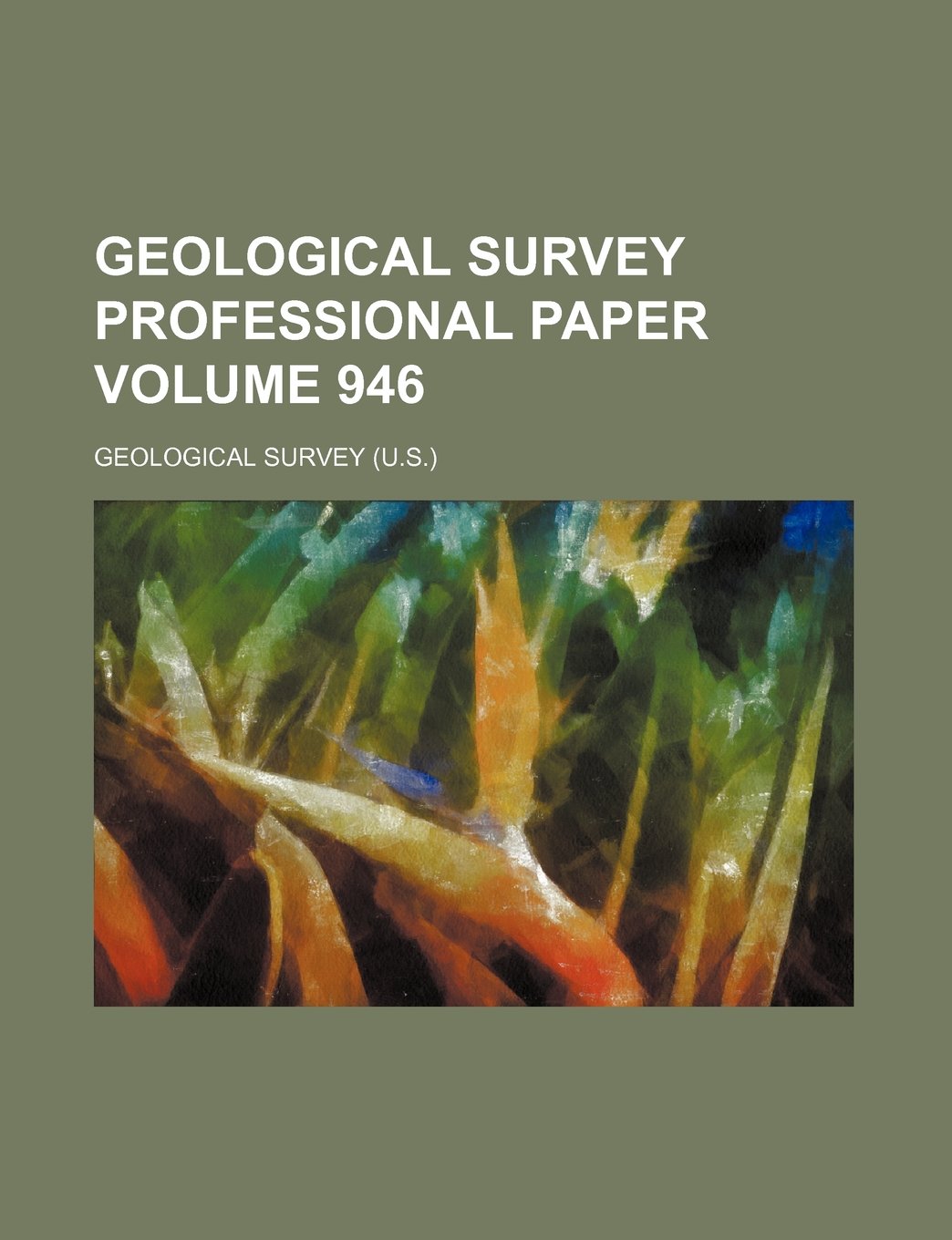 Geological Survey Professional Paper Volume 946 Books