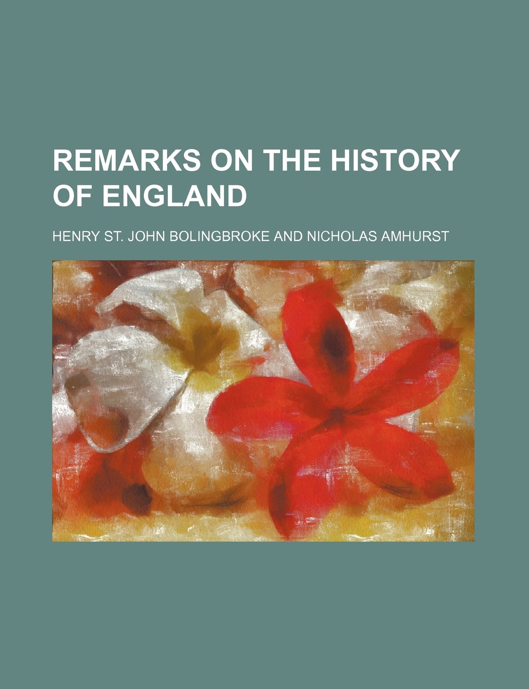 Remarks on the History of England Books