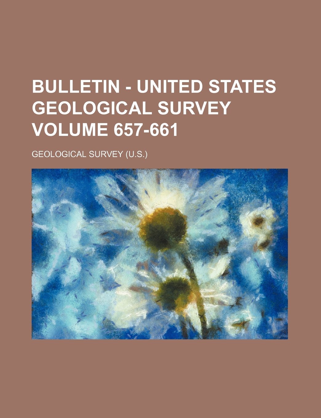 Bulletin - United States Geological Survey Volume 657-661 Books