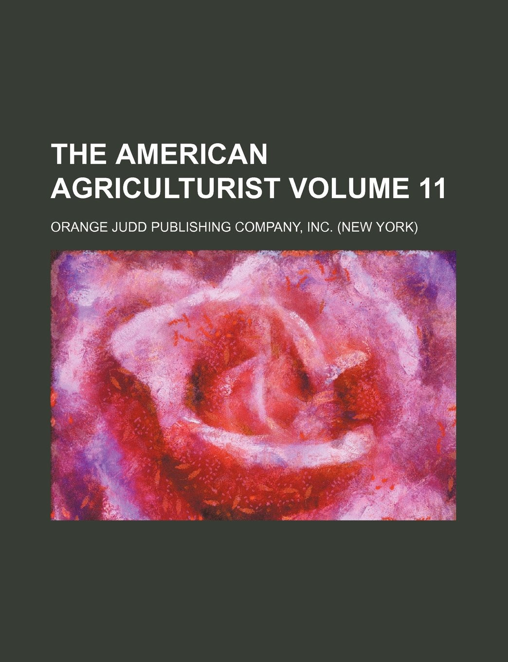 The American Agriculturist Volume 11 Books