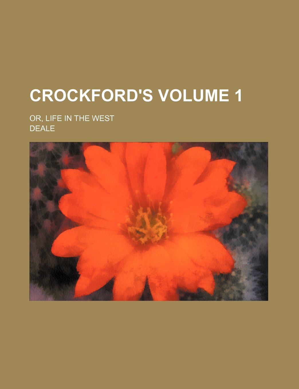 Crockford's Volume 1; Or, Life in the West Books