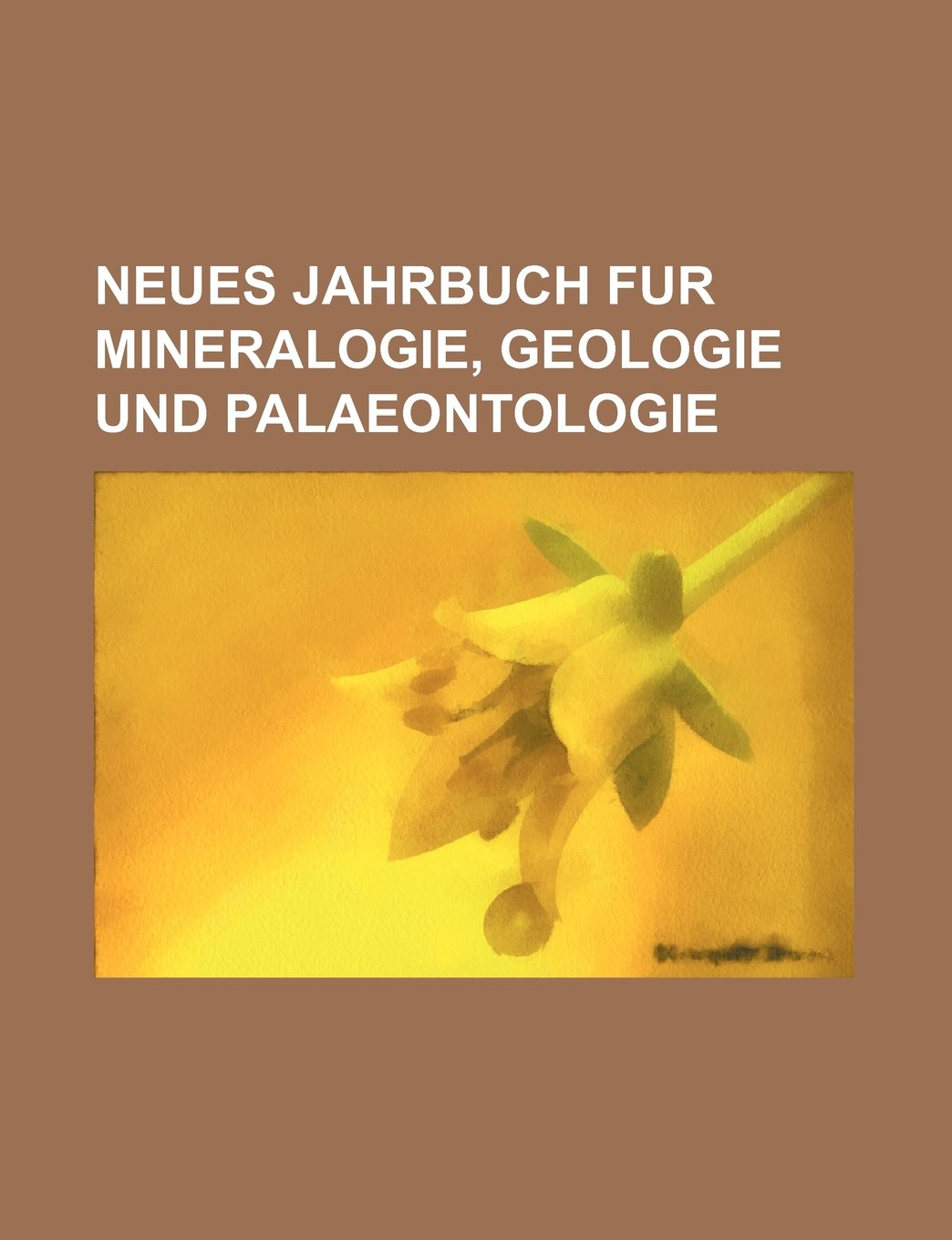 Neues Jahrbuch Fur Mineralogie, Geologie Und Palaeontologie Books