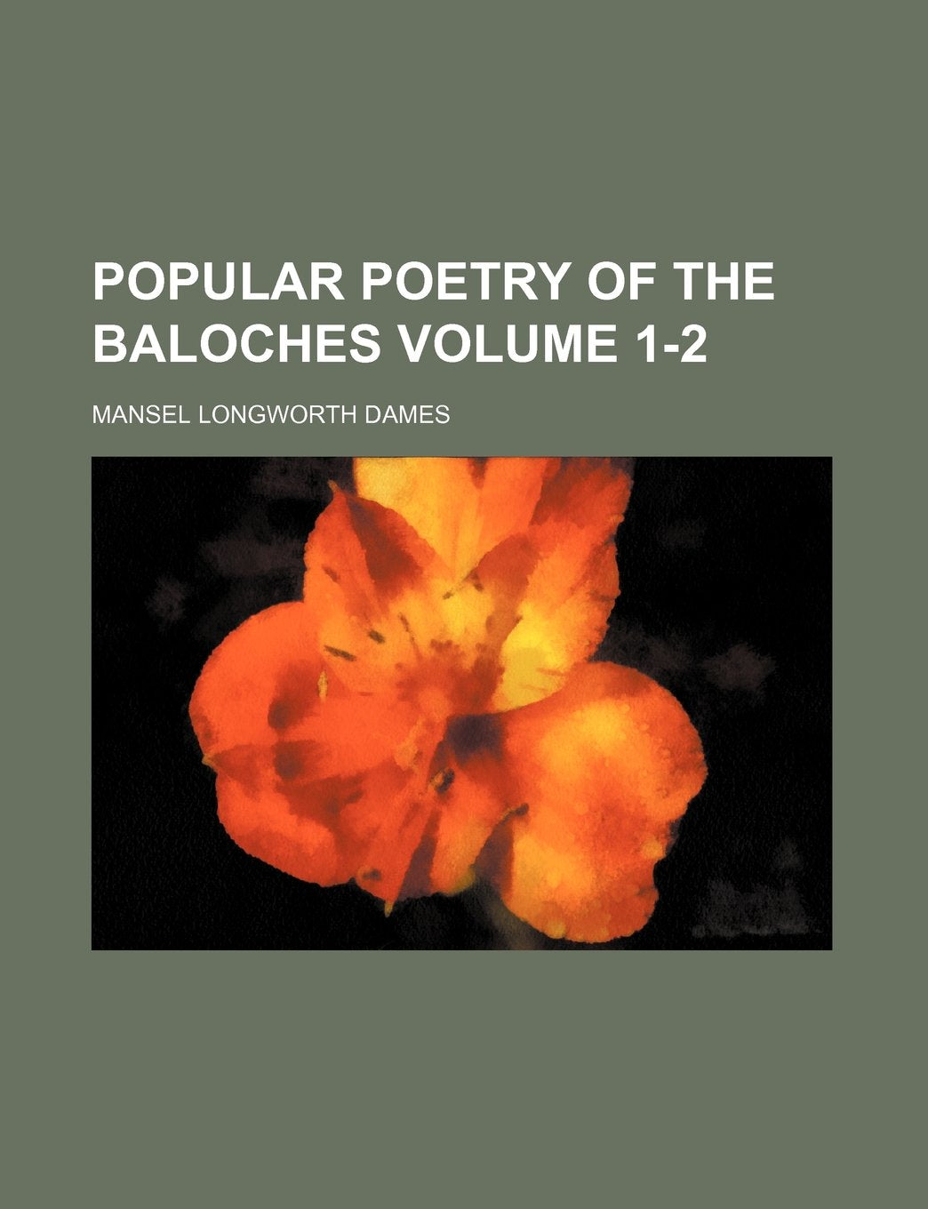 Popular Poetry of the Baloches Volume 1-2 Books