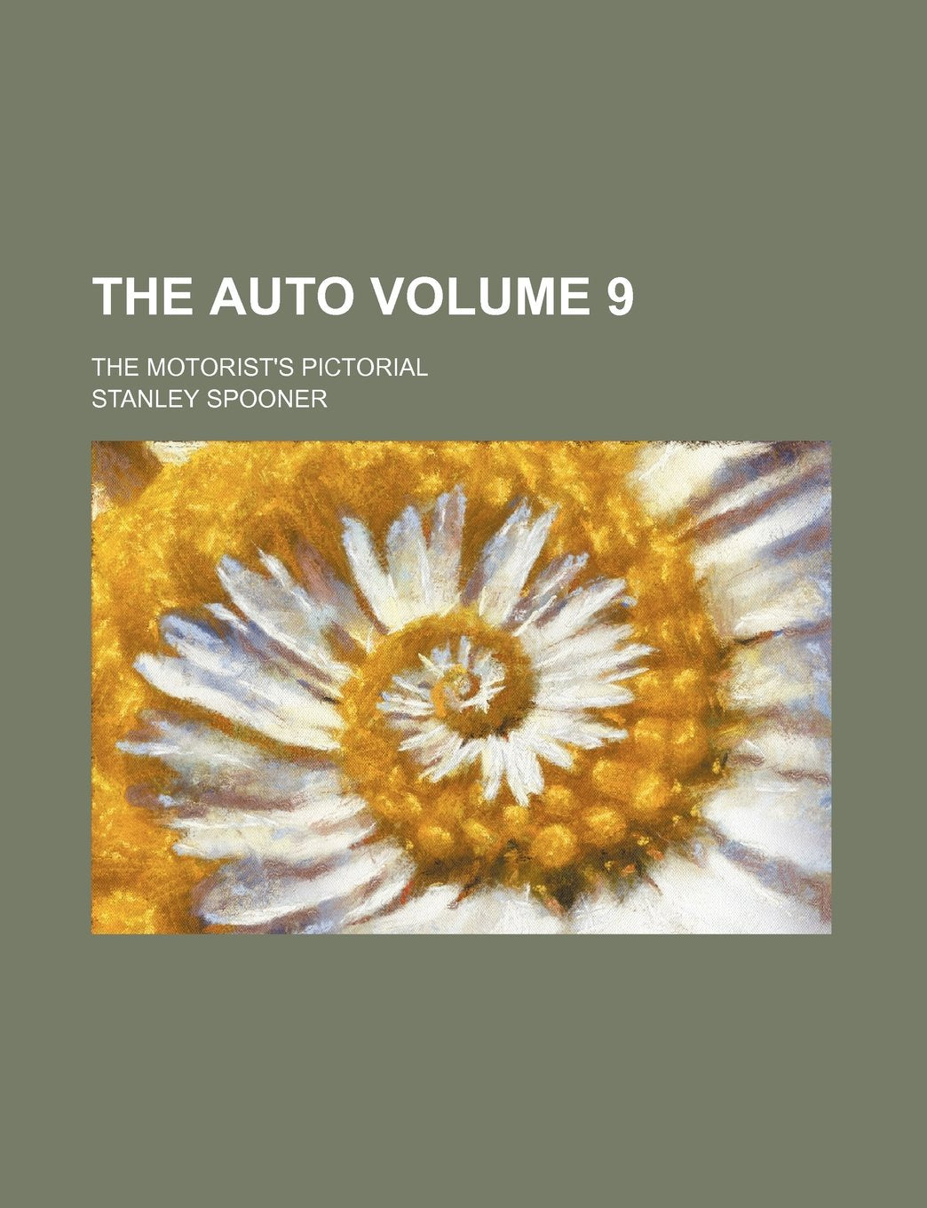 The Auto Volume 9; The Motorist's Pictorial Books