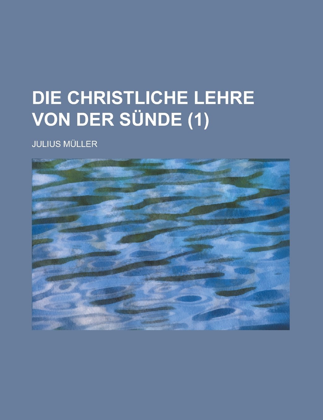 Die Christliche Lehre Von Der Sunde (1 ) Books