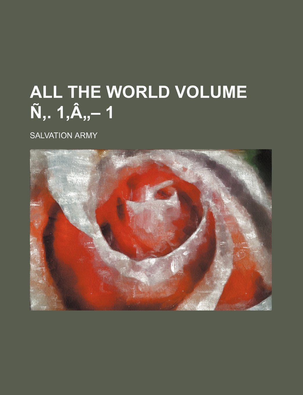 All the World Volume N'. 1, A"- 1 Books