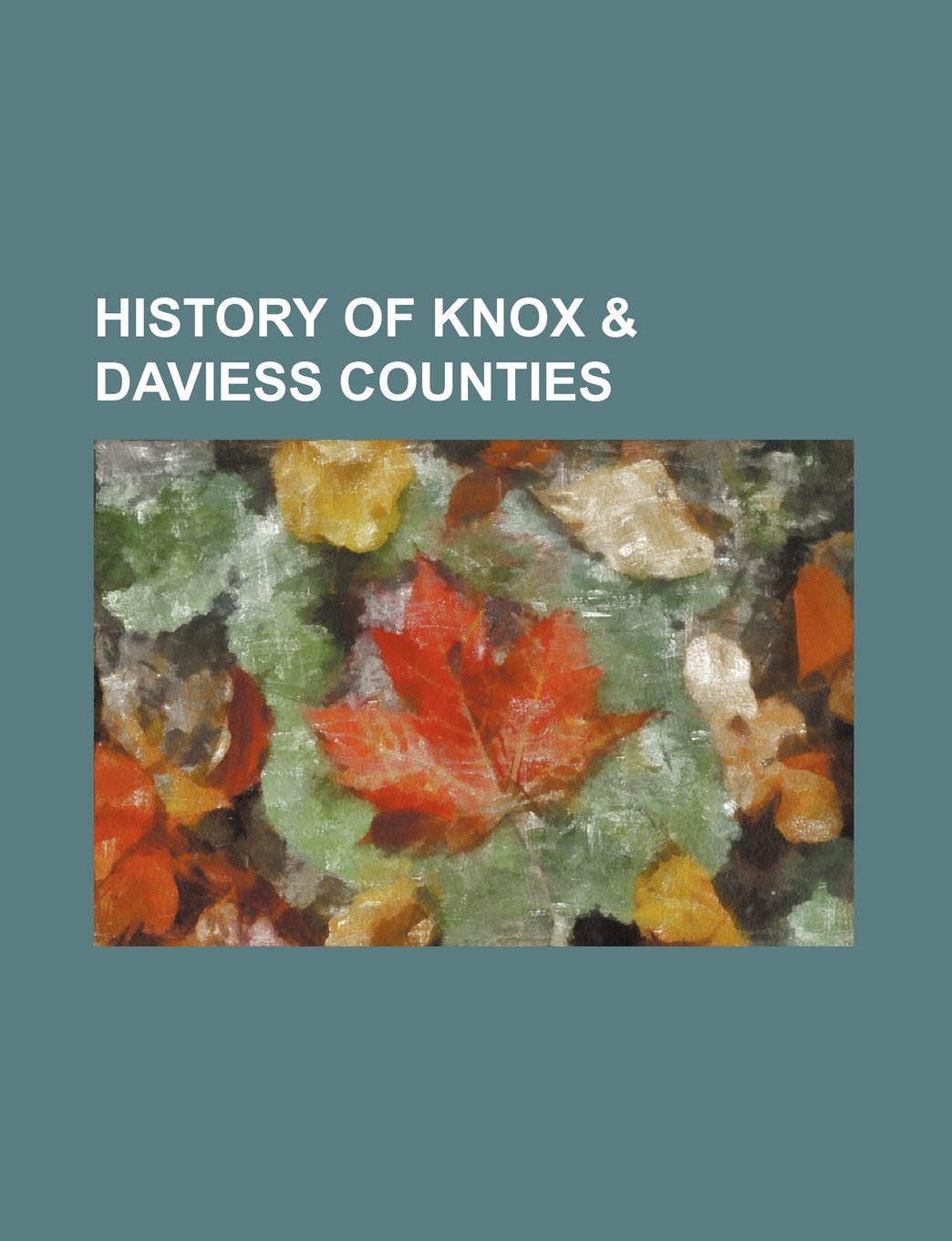 History of Knox & Daviess Counties book