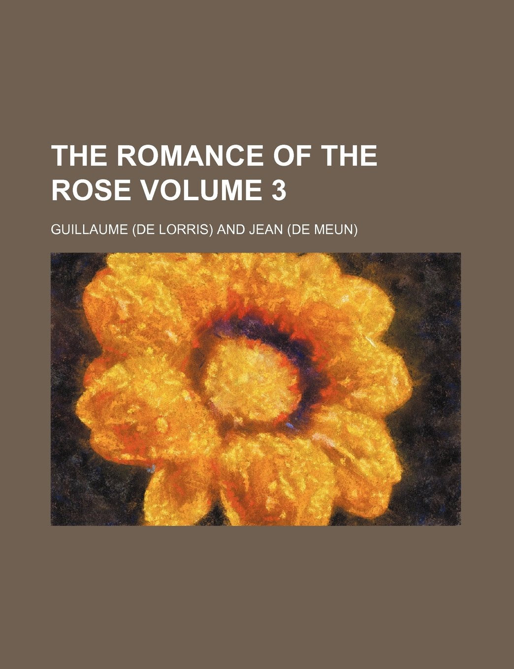 The Romance of the Rose Volume 3 Books