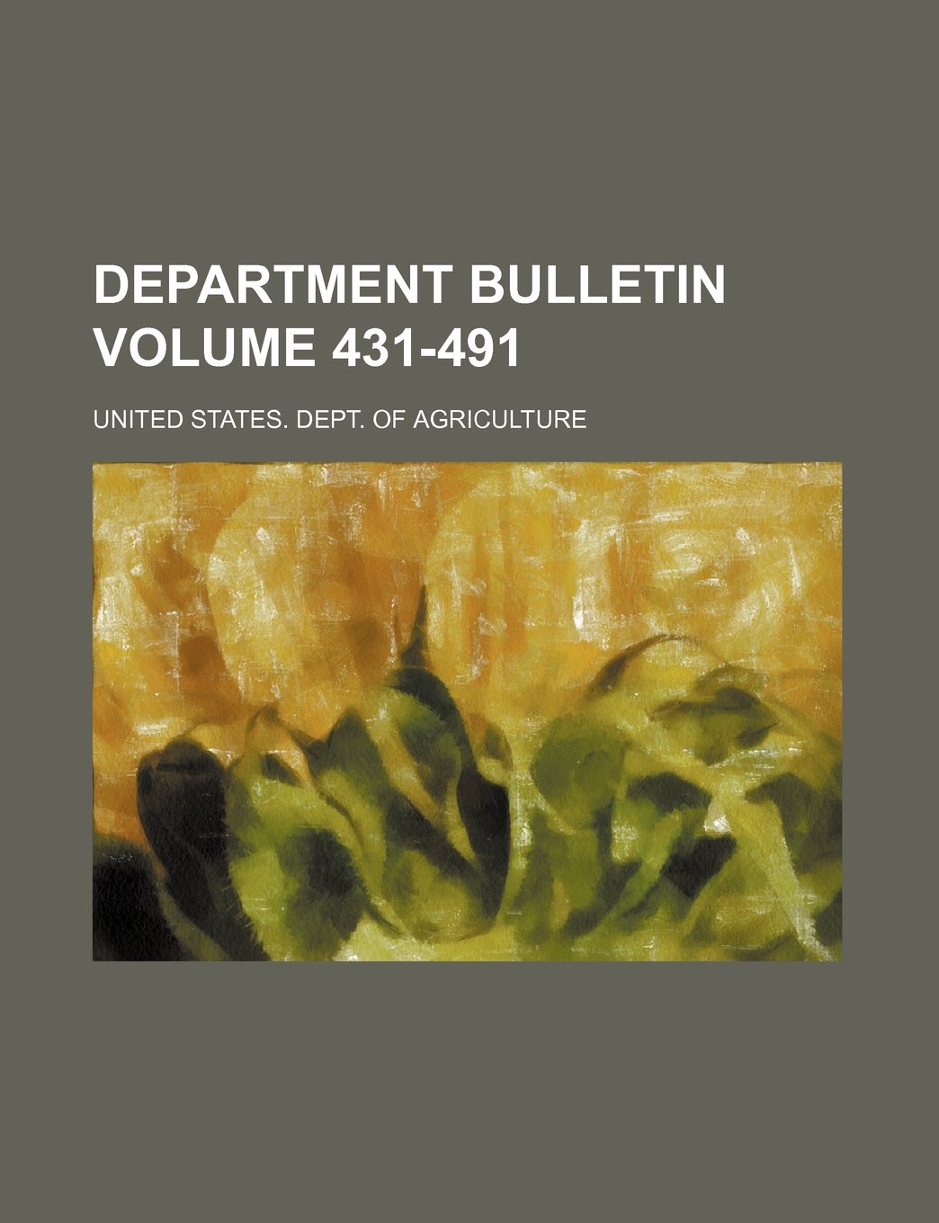 Department Bulletin Volume 431-491 Books