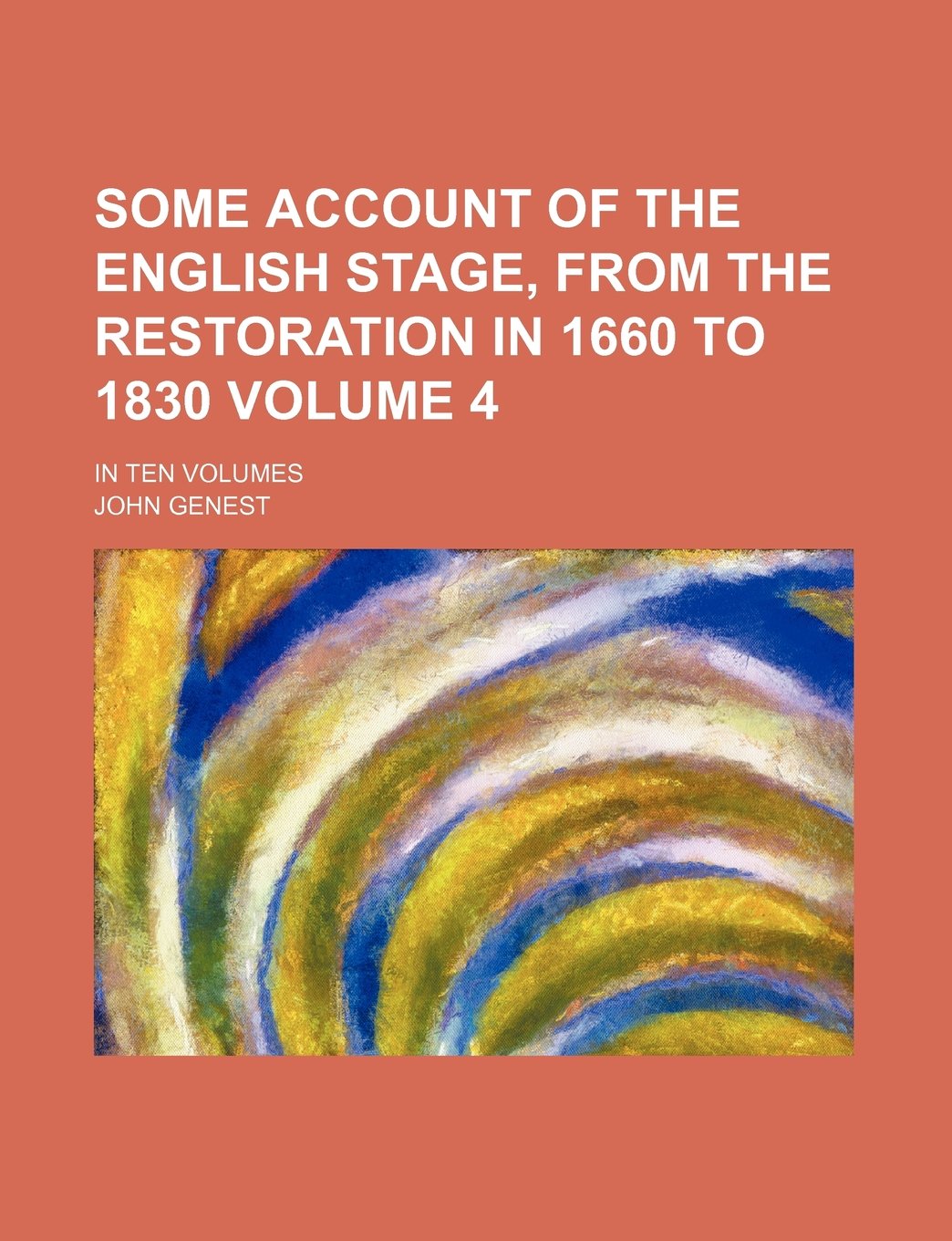 Some Account of the English Stage, from the Restoration in 1660 to 1830 Volume 4; In Ten Volumes Law