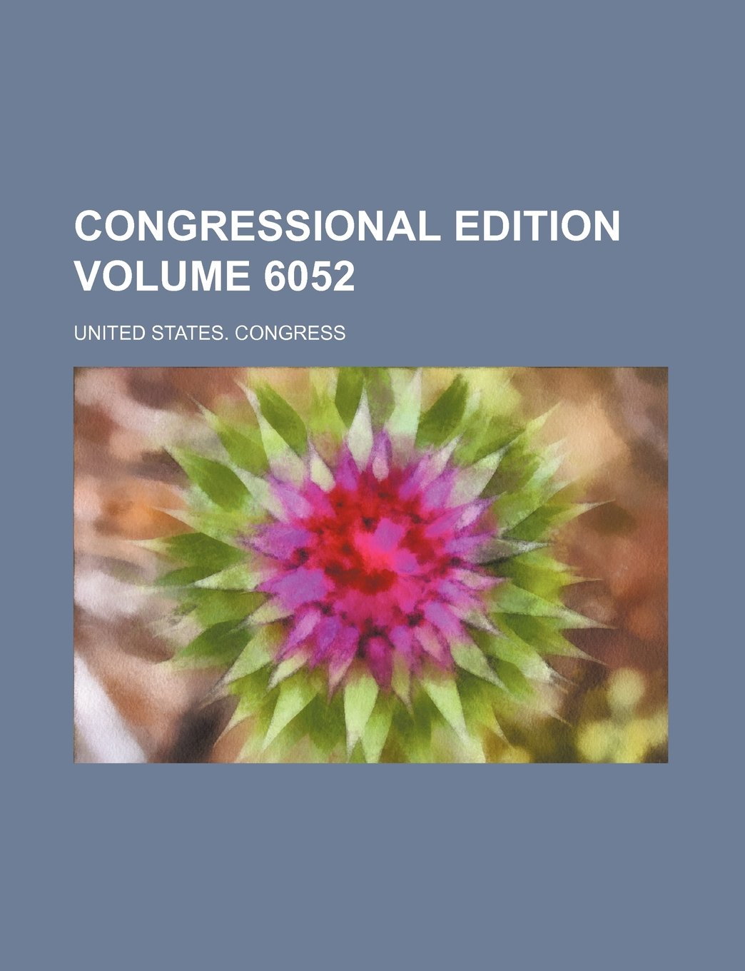Congressional Edition Volume 6052 Books