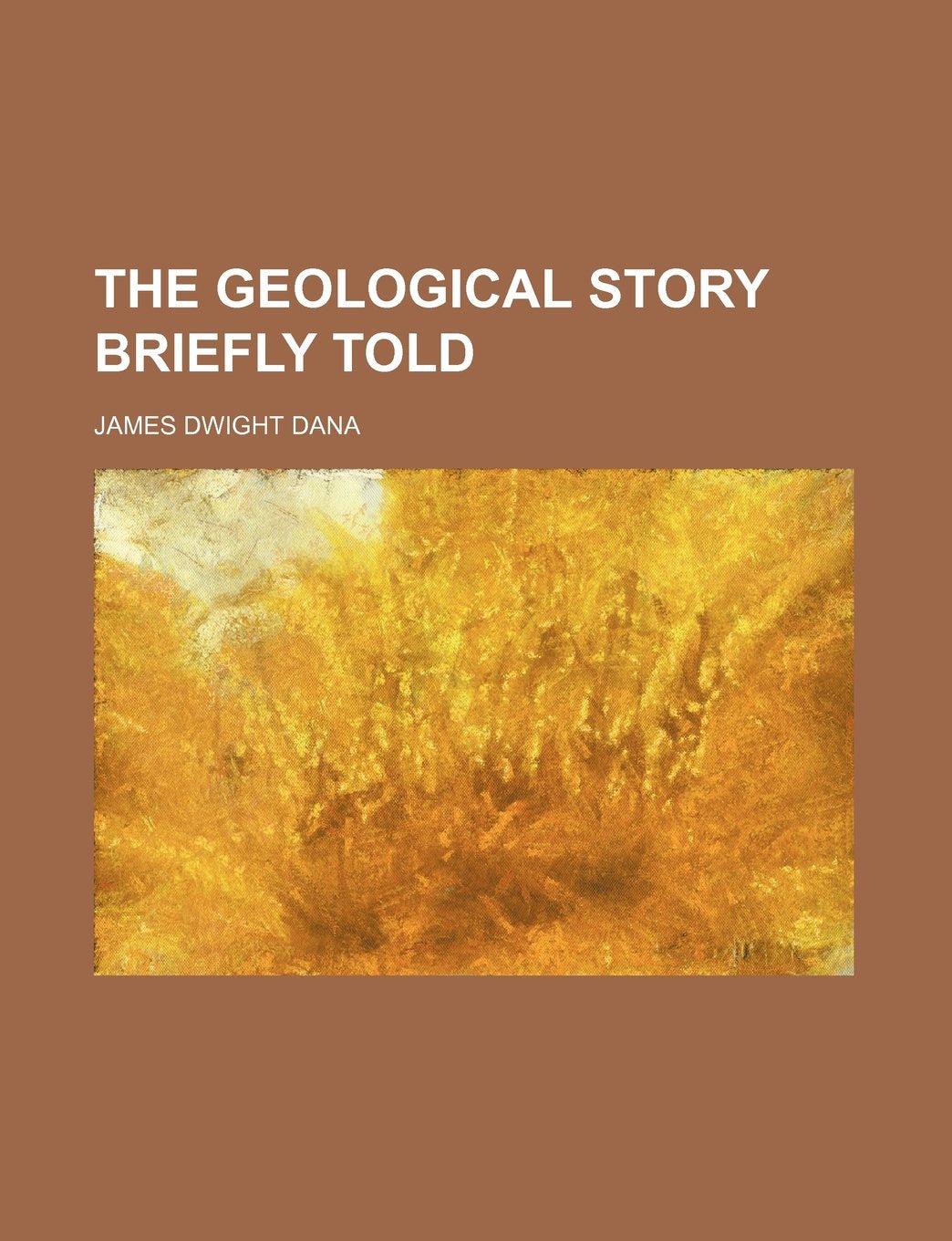 The Geological Story Briefly Told Geology & Geography