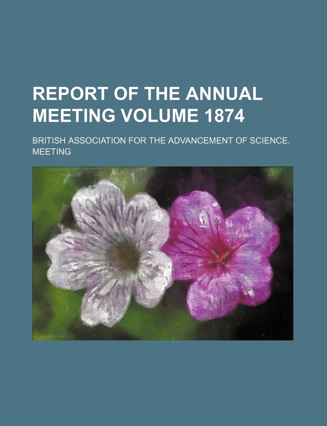 Report of the Annual Meeting Volume 1874 Books
