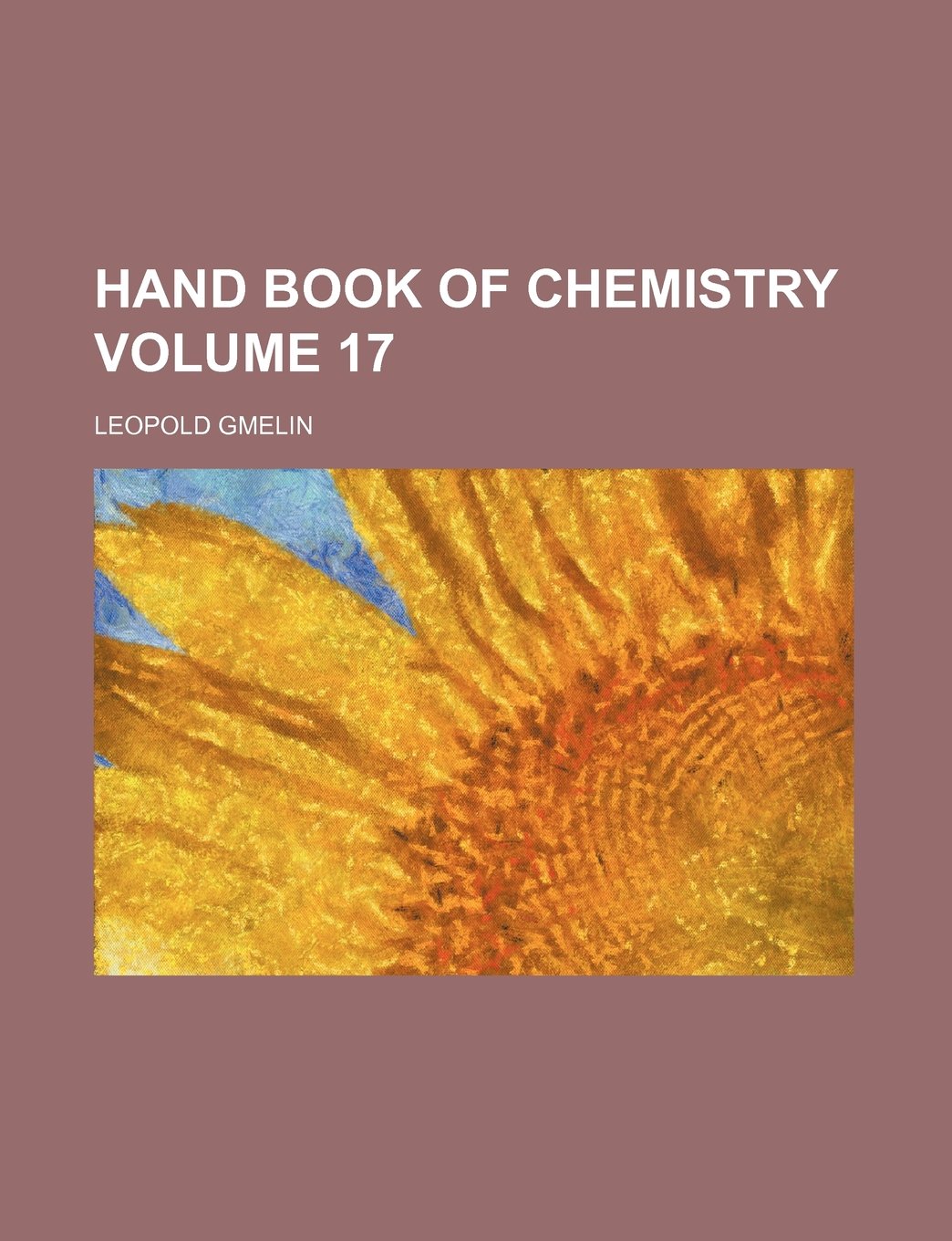 Hand book of chemistry Volume 17 Politics & History