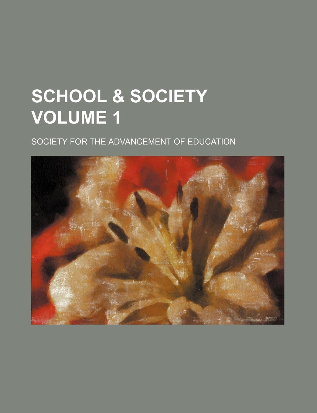 School & Society Volume 1 Books