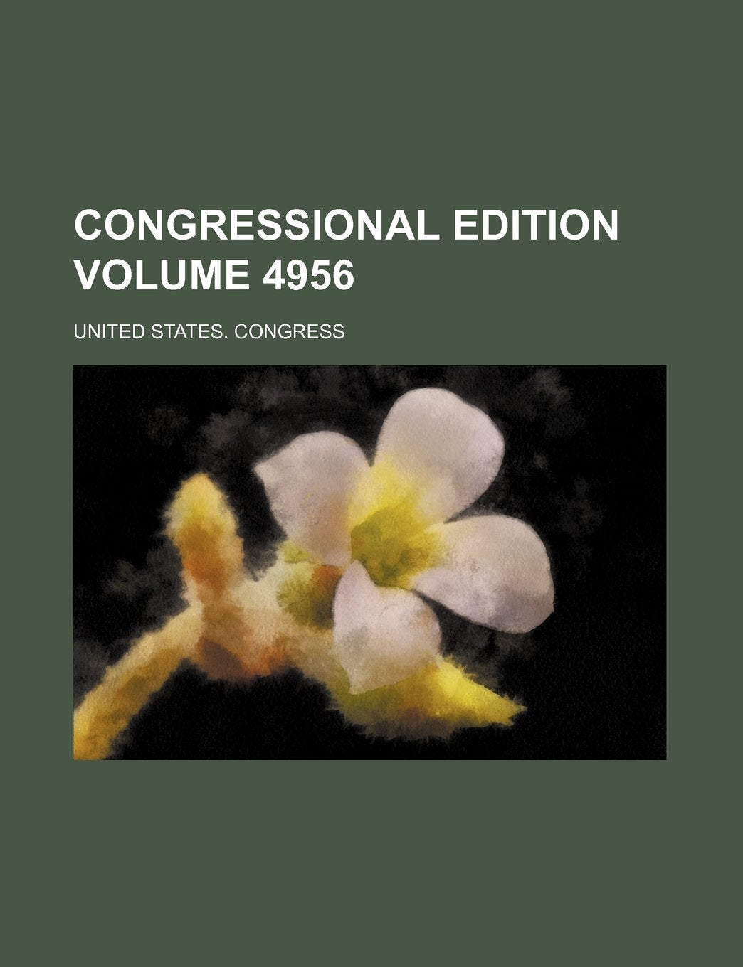 Congressional Edition Volume 4956 Books