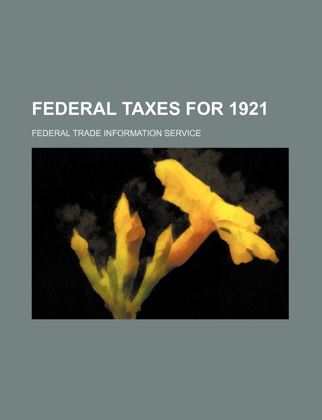Federal Taxes for 1921 Books