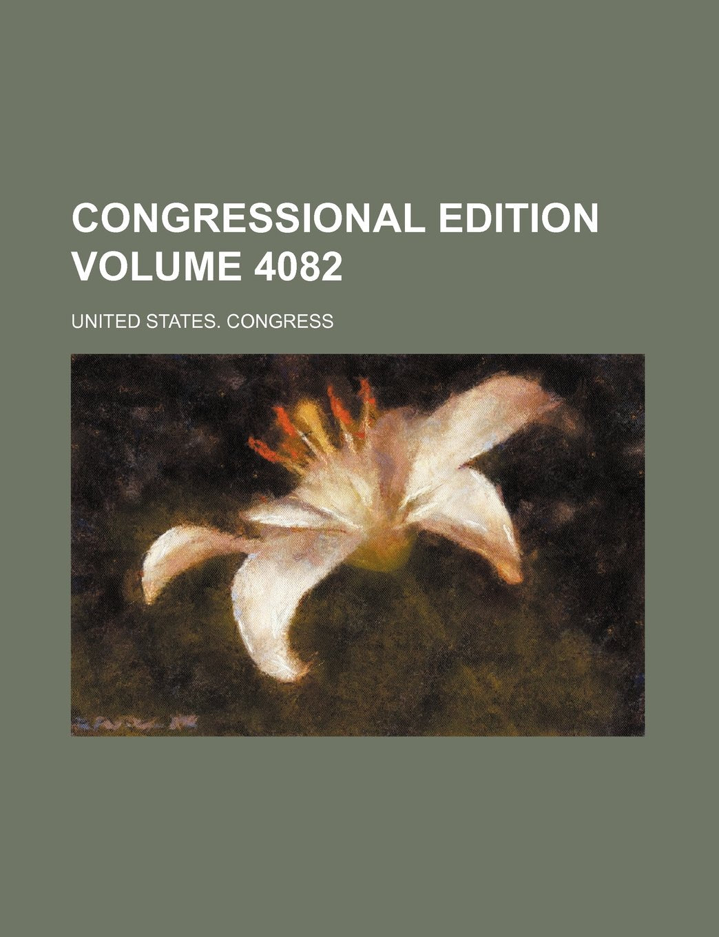 Congressional Edition Volume 4082 Books