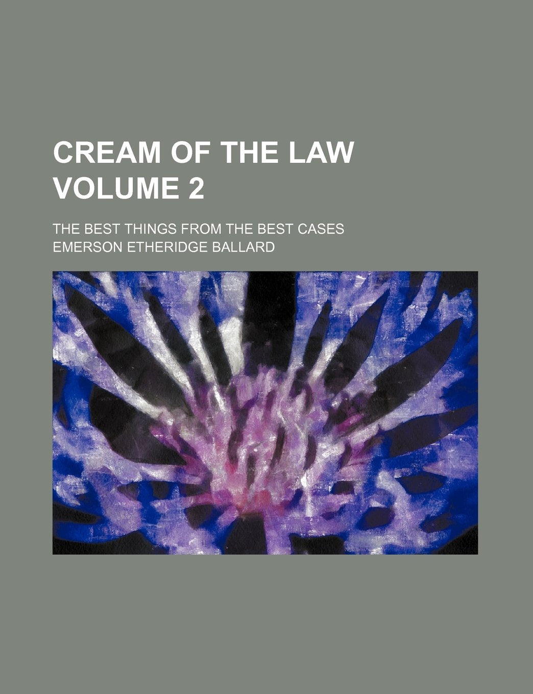 Cream of the Law; The Best Things from the Best Cases Volume 2 Books