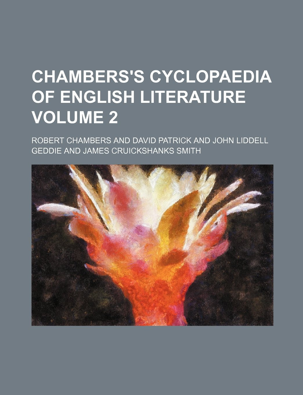 Chambers's Cyclopaedia of English Literature Volume 2 Books