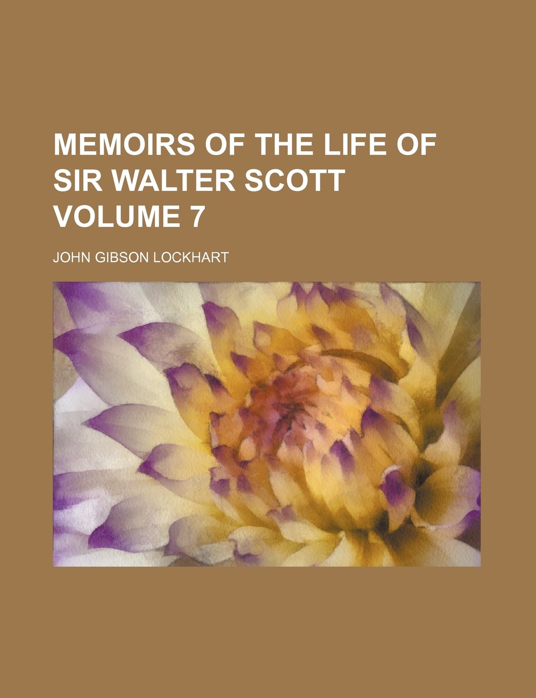 Memoirs of the life of Sir Walter Scott Volume 7 Contemporary literature