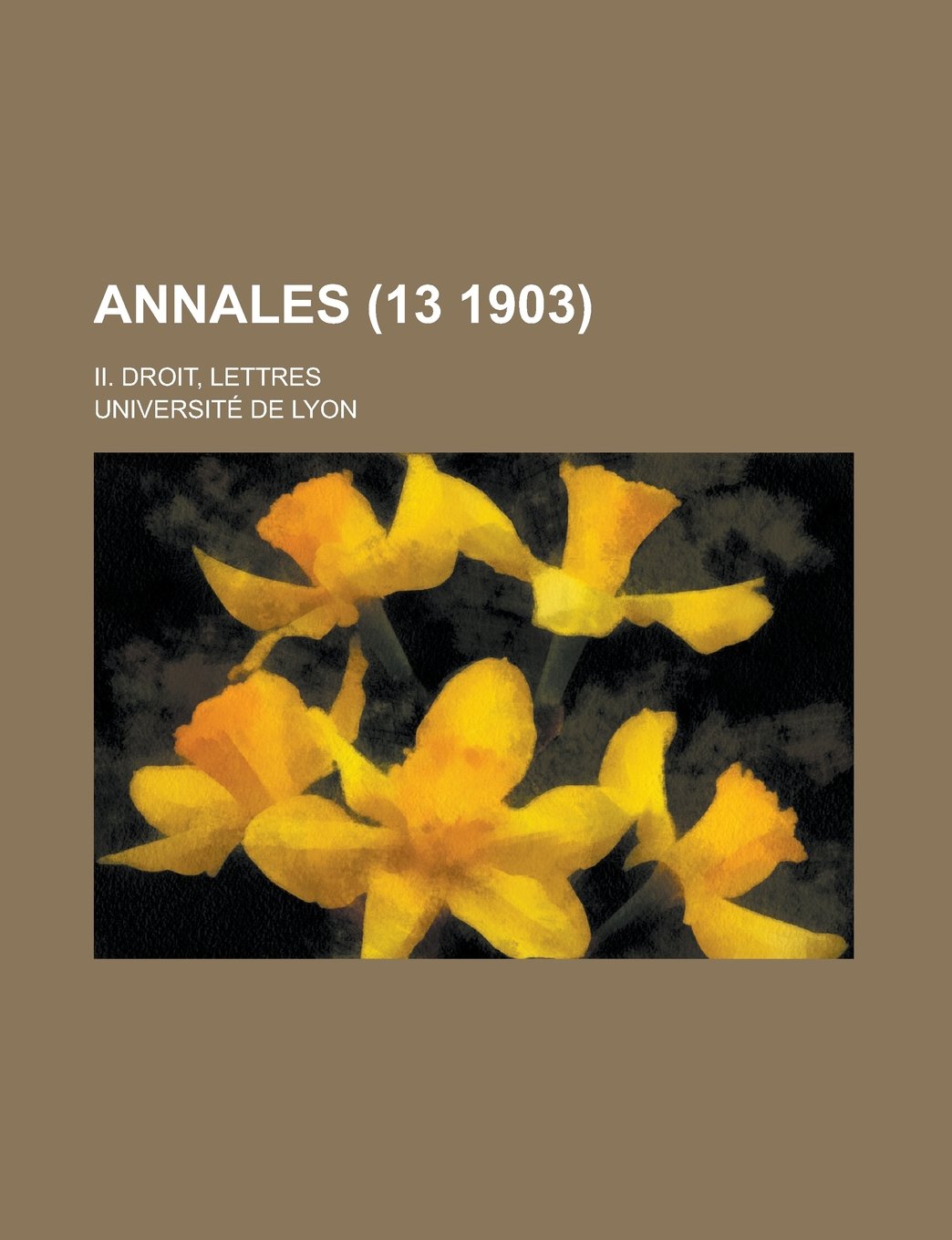 Annales; II. Droit, Lettres (13 1903) Books