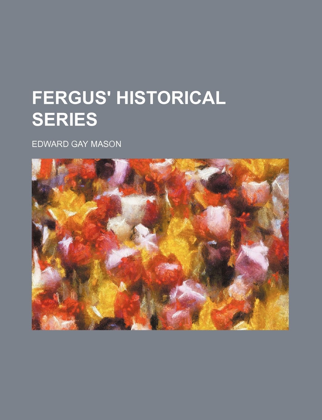 Fergus' historical series Politics & History
