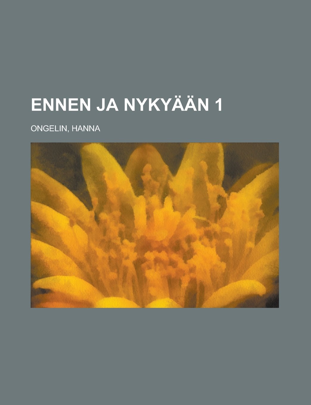 Ennen ja nykyään 1 (Finnish Edition) Books