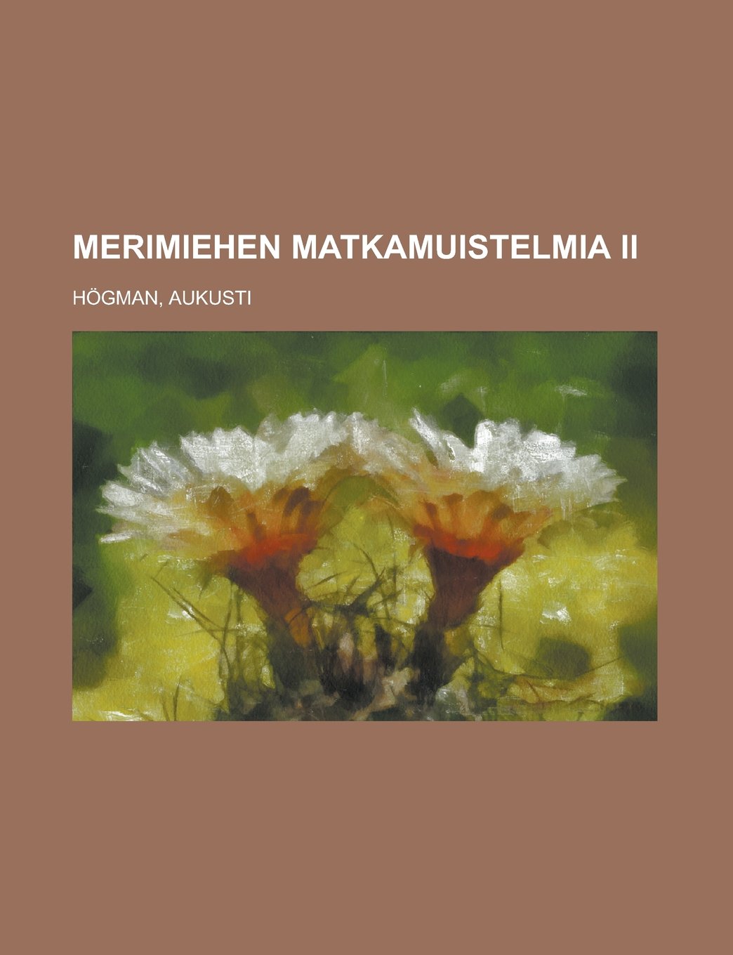 Merimiehen matkamuistelmia II (Finnish Edition) Books