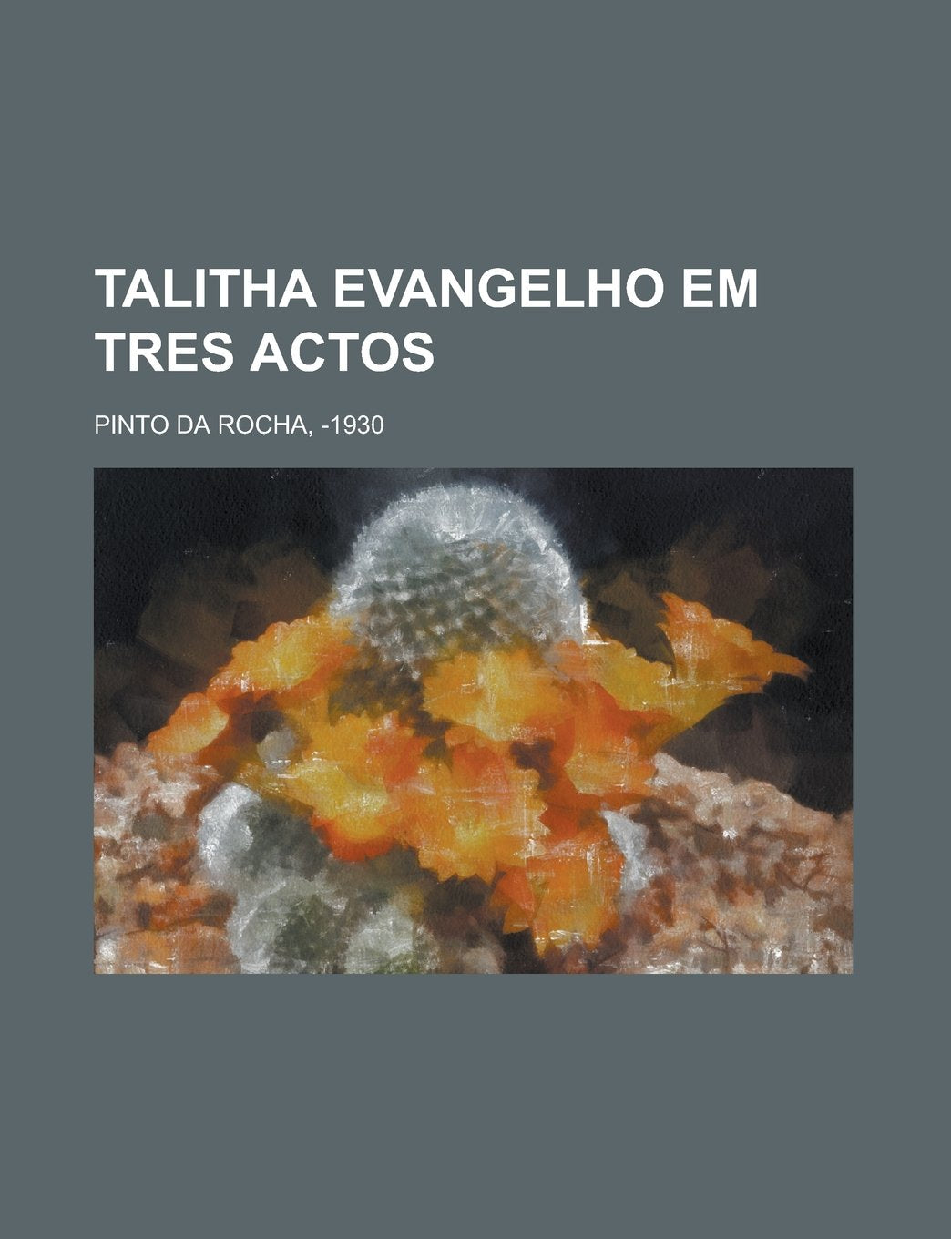Talitha evangelho em tres actos (Portuguese Edition) Books
