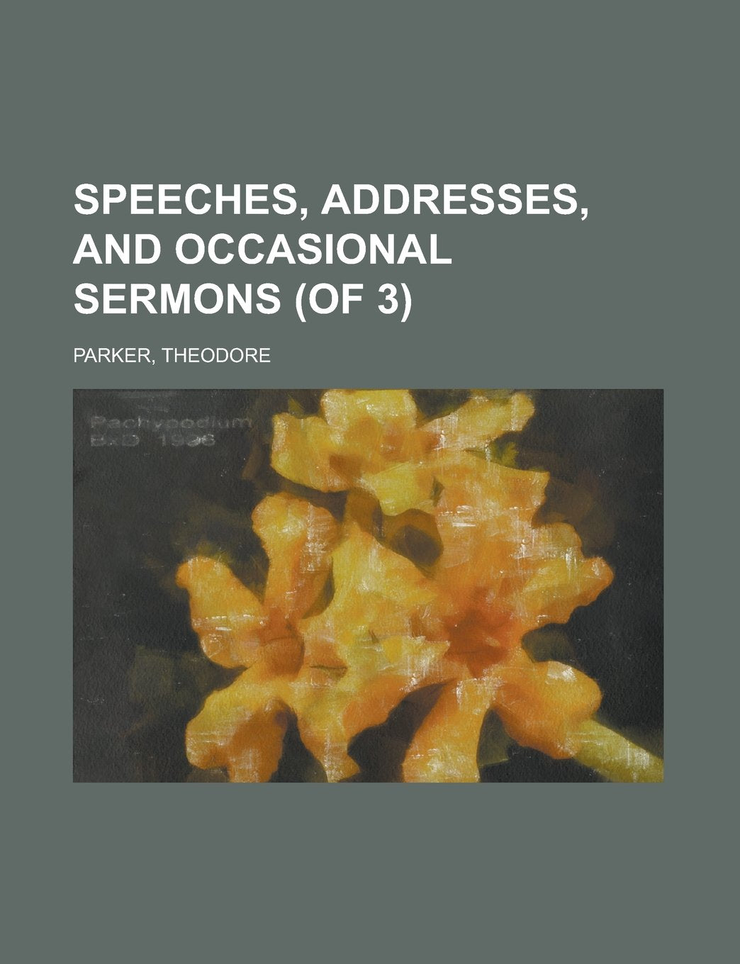 Speeches, Addresses, and Occasional Sermons (of 3) Volume 1 Books