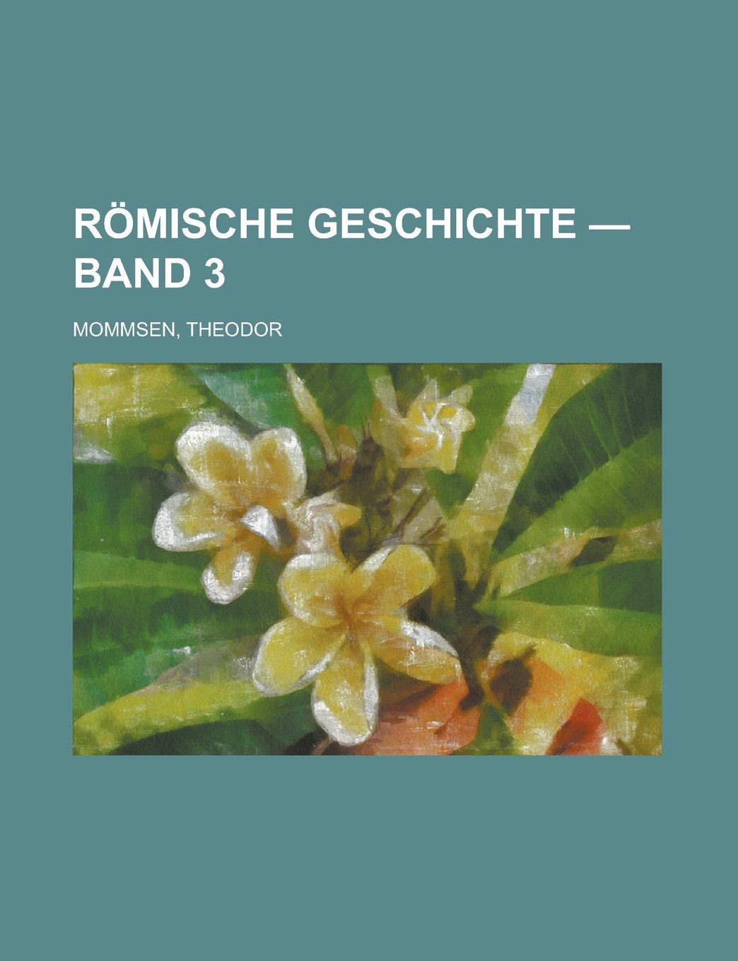 Romische Geschichte - Band 3 Books