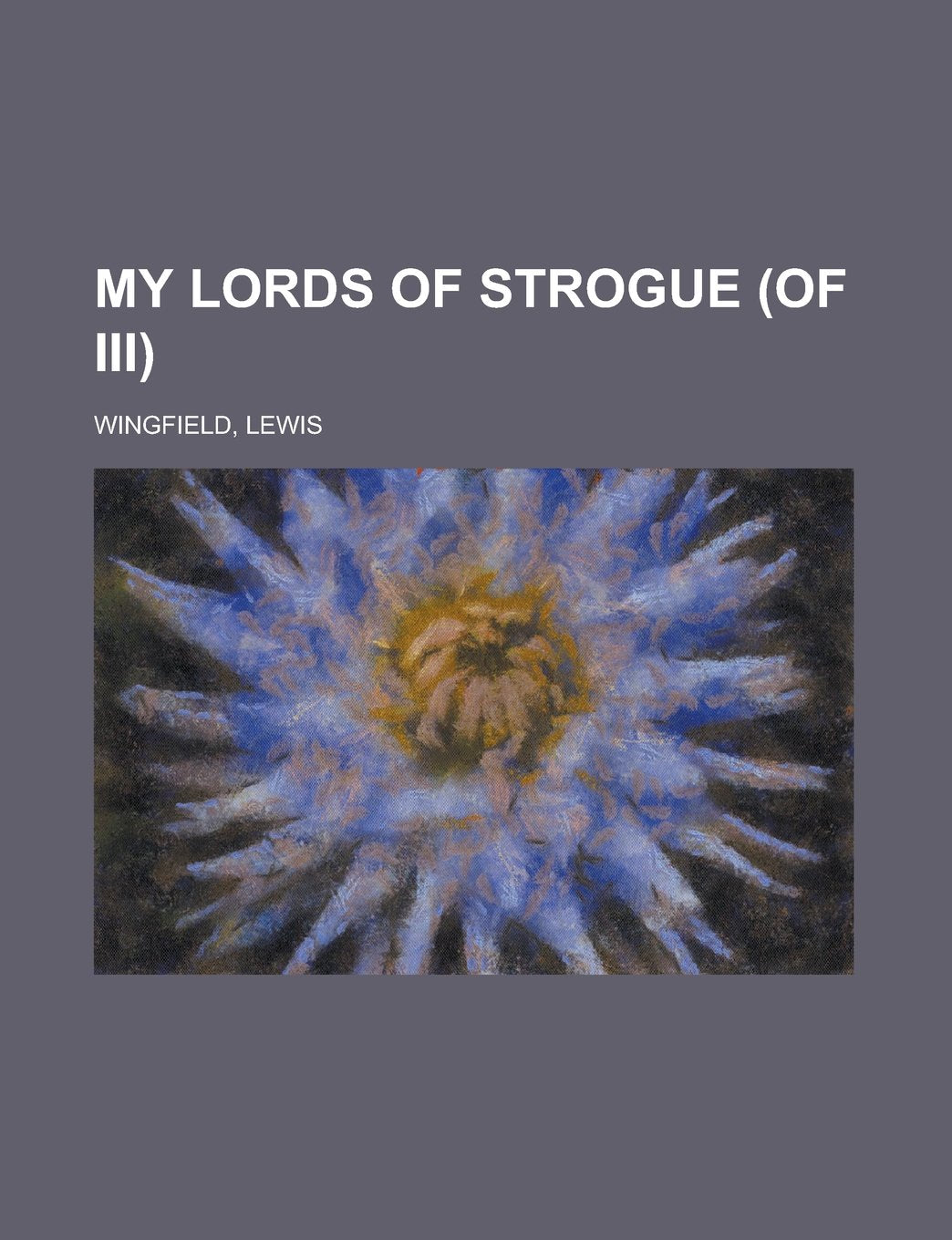 My Lords of Strogue (of III) Volume II Books