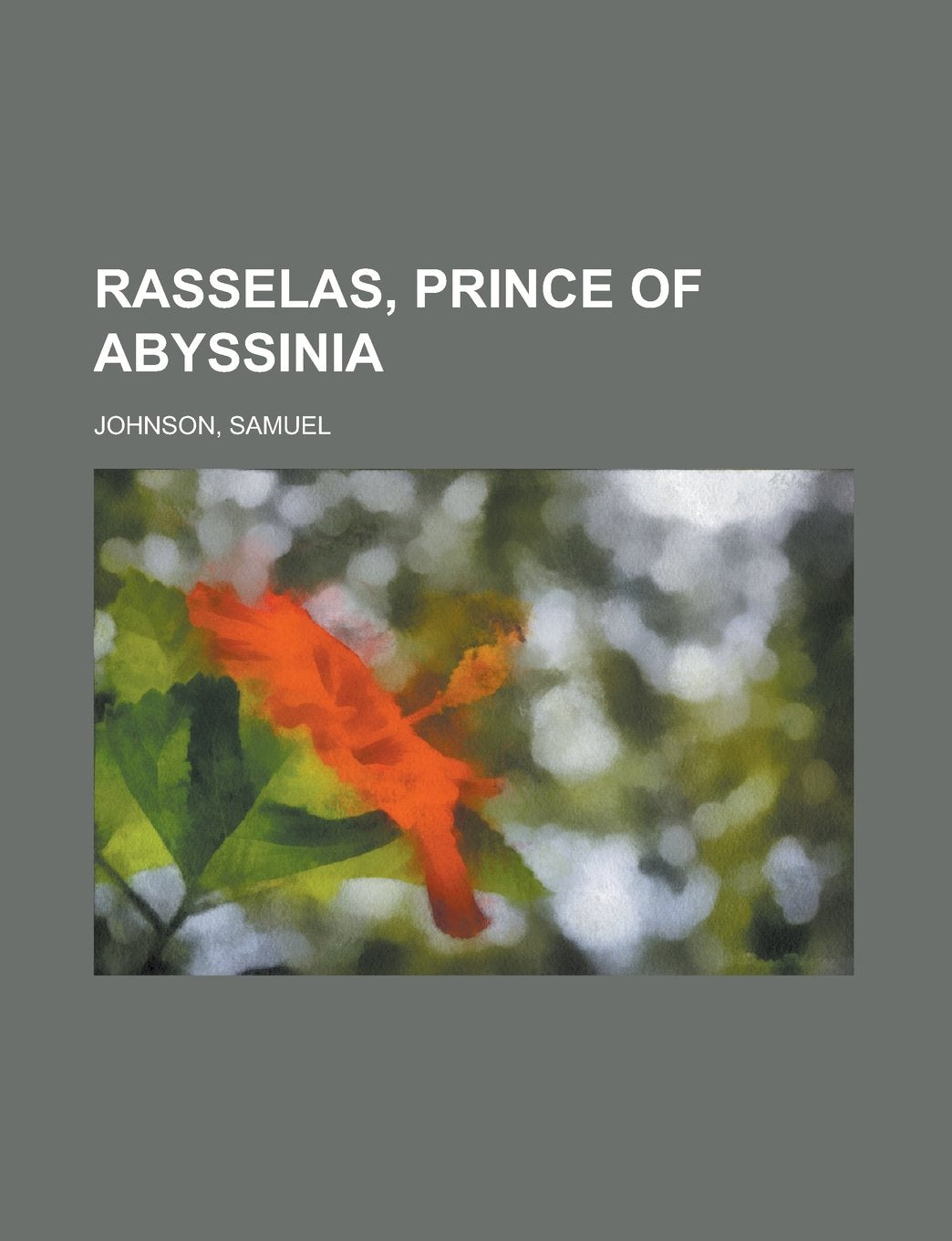 Rasselas, Prince of Abyssinia Lifestyle