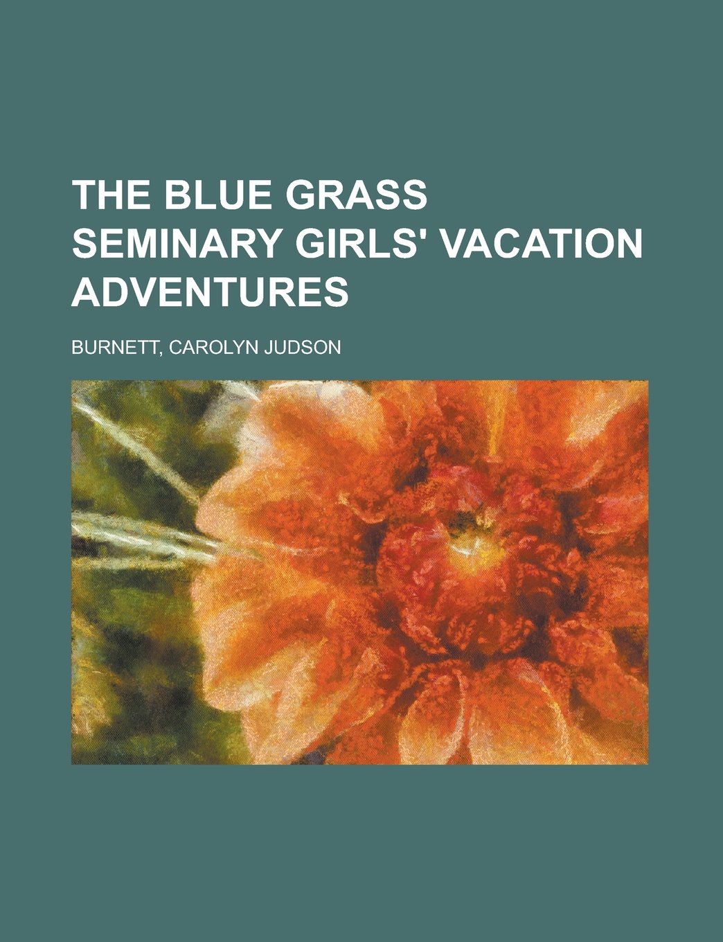 The Blue Grass Seminary Girls' Vacation Adventures Books
